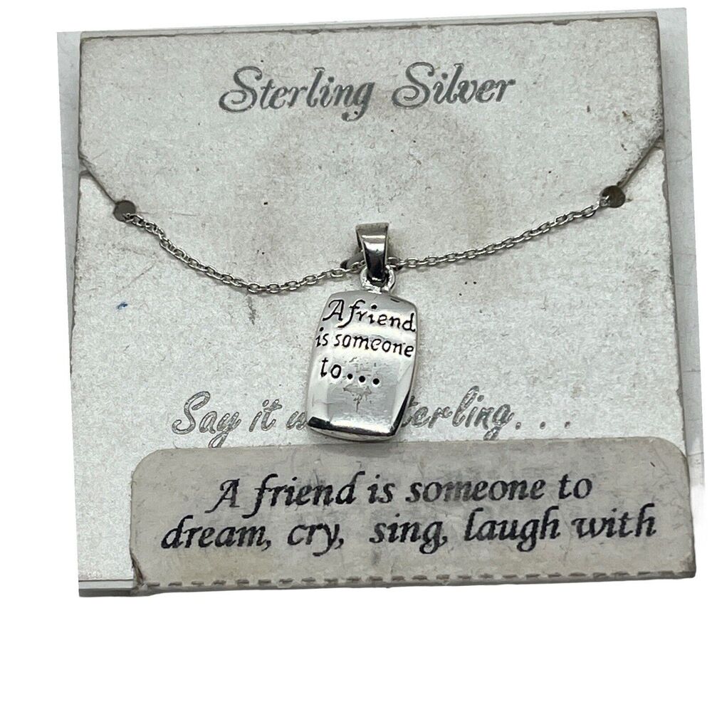 Friend Necklace Sterling Silver A Friend Is someone to dream cry sing laugh with